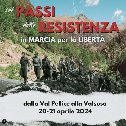 Sui passi della Resistenza - in marcia per la libertà