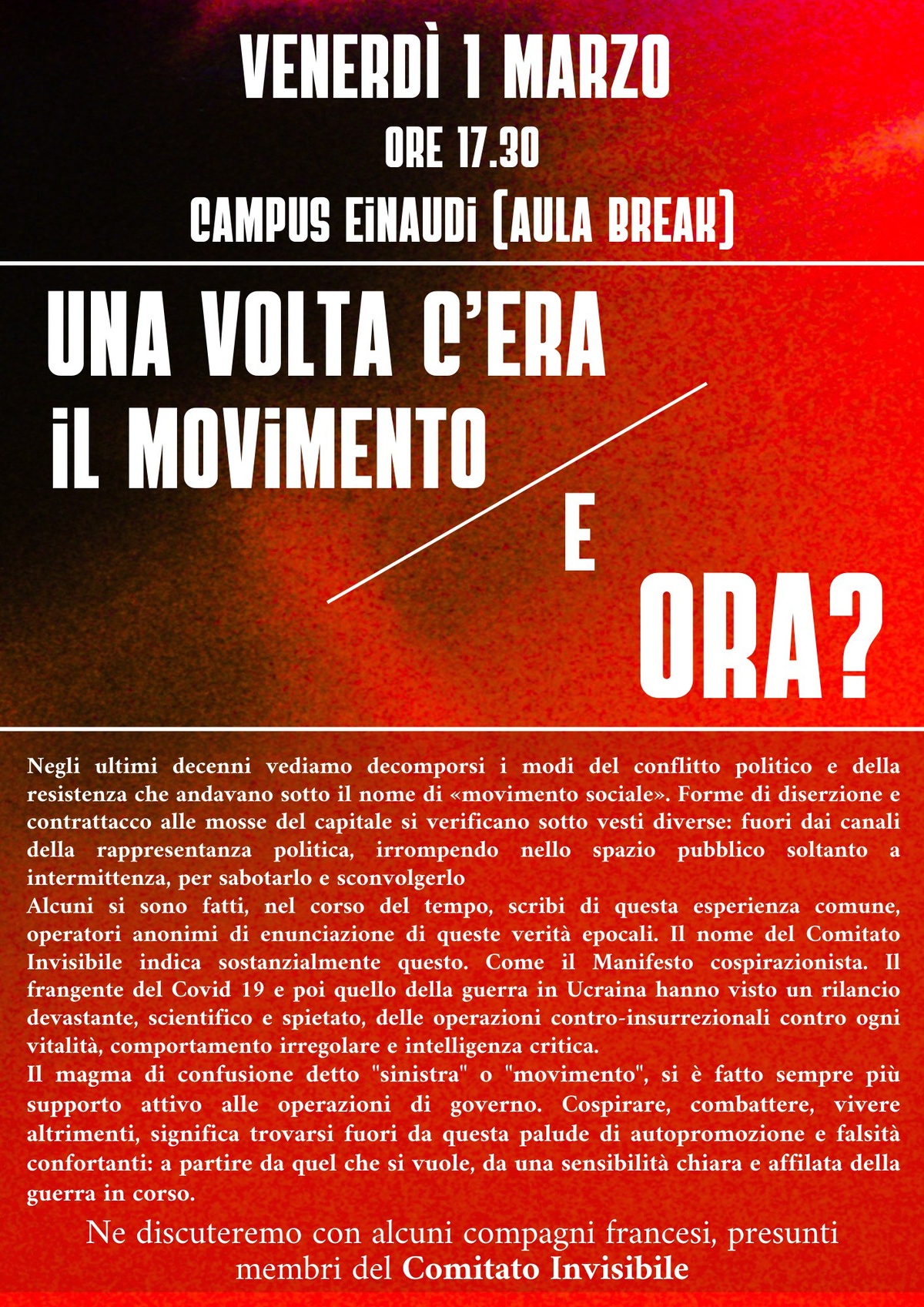 Venerdì 1 marzo, ore 18:30, campus Einaudi (Saletta Break) Una volta c'era il movimento / E ora?