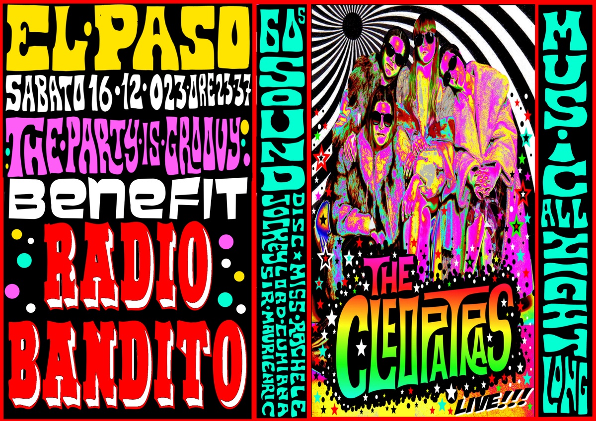 [2023-12-16] “The party is GROOVY!” Serata Sixties con THE CLEOPATRAS + DJ-set Miss Rachele, Lord Cumiana e Sir Maurizio Enrico @ El Paso Occupato