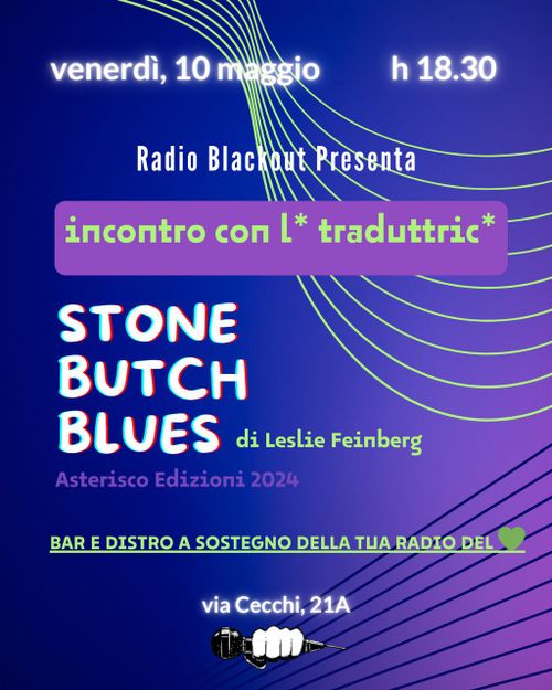 Presentazione  "Stone butch blues" di Leslie Feinberd