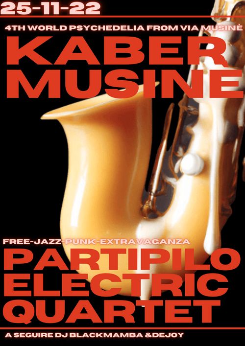 Kaber Musinè + Partipilo Electric Quartet  a seguire Djset by Black Mamba e DeJoy