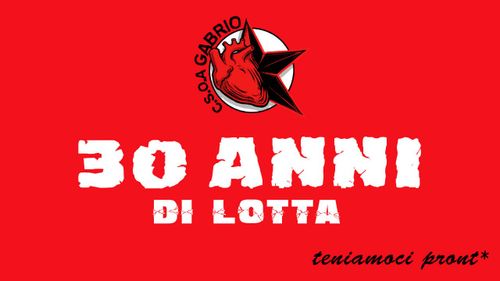 CSOA GABRIO 30 ANNI DI LOTTA 