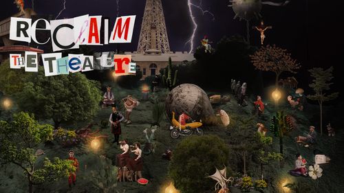 Reclaim The Theatre - Il loro Grido, la mia Voce