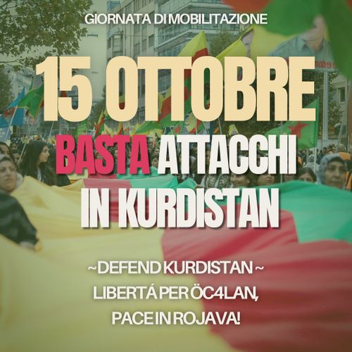 Basta attacchi in kurdistan. Libertà per Ocalan, pace in Rojava! 