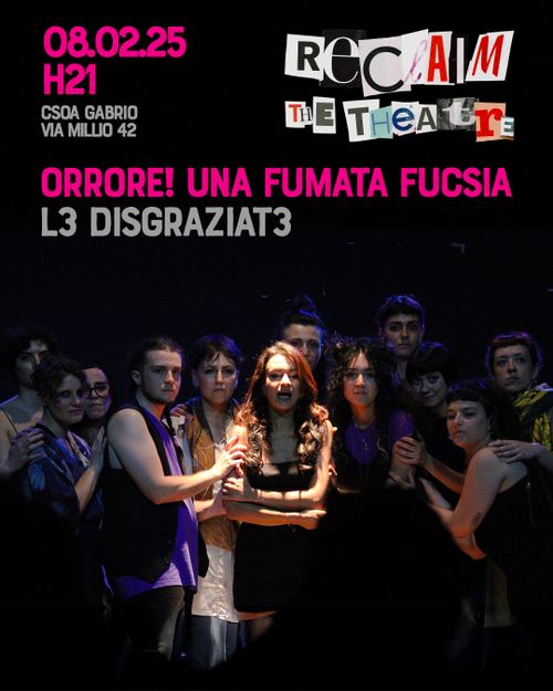 Reclaim The Theatre - Cabaret Le disgraziate