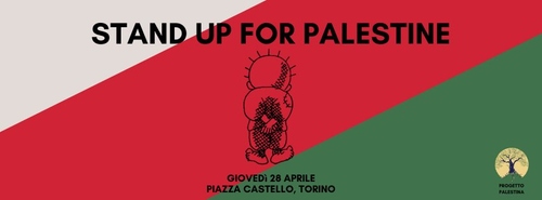 Stand up for Palestine! Fermiamo l'apartheid!
