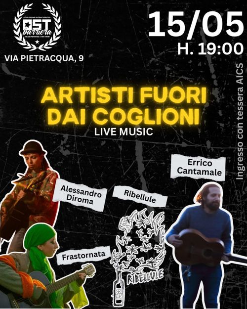 🔥 LIVE MUSIC A OST BARRIERA "Artisti fuori dai coglioni!" 🎸