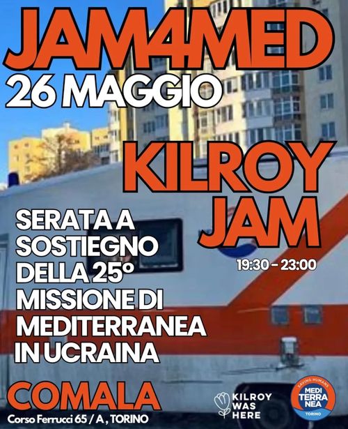 Kilroy JAM4MED: jam a sostegno della 25esima missione di Mediterranea in Ucraina 