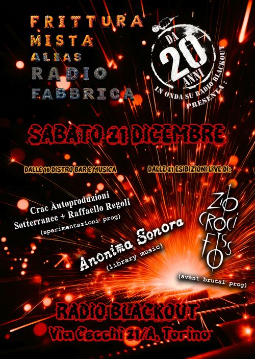 20 anni di Frittura Mista alias Radio Fabbrica alla Blackout House