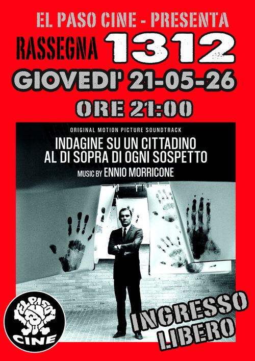 PER LA RASSEGNA GIOVEDÌ 1312 PROIEZIONE DEL FILM INDAGINE SU UN CITTADINO AL DI SOPRA DI OGNI SOSPETTO