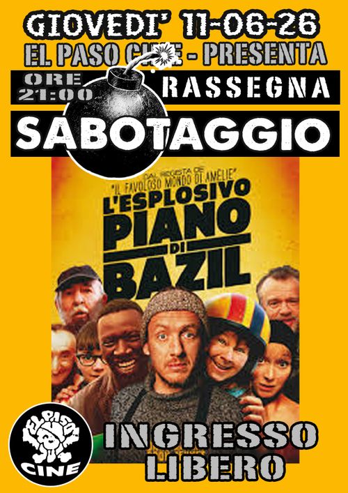 PER LA RASSEGNA GIOVEDÌ SABOTAGGLIO PROIEZIONE DEL FILM L'ESPLOSIVO PIANO DI BAZIL