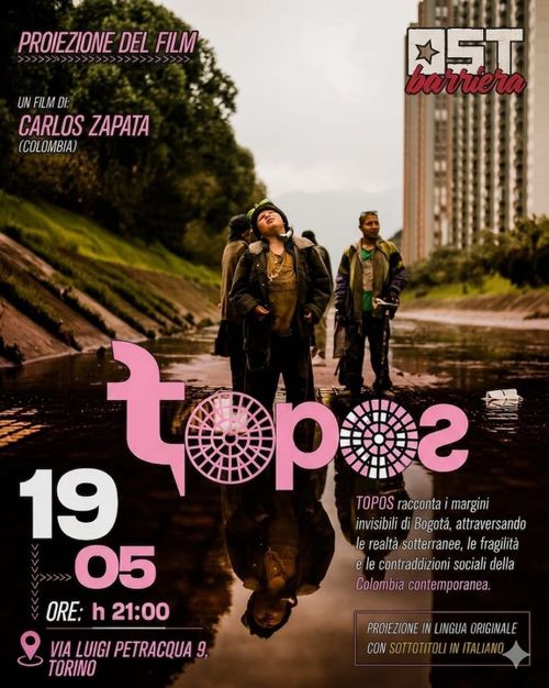 TOPOS - 🎬 Proiezione speciale con il regista colombiano Carlos Zapata 🇨🇴