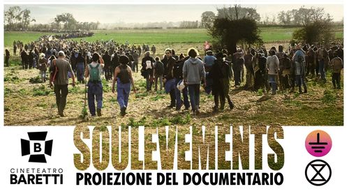 Proiezione del documentario "Soulevements" al Cineteatro Baretti