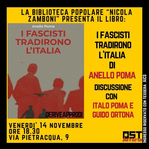 "I fascisti tradirono l'Italia" di Anello Poma, a cura di Italo Poma e Alberto Zola (ed. Deriveapprodi)