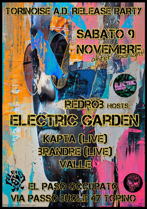 REDROB Hosts: ELECTRIC GARDEN (Torinoise A.D. Release Party)