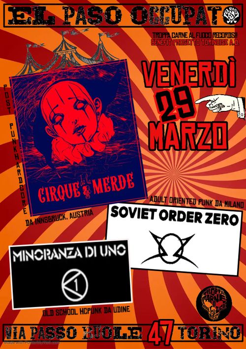 CIRQUE DE LA MERDE + SOVIET ORDER ZERO + MINORANZA DI UNO