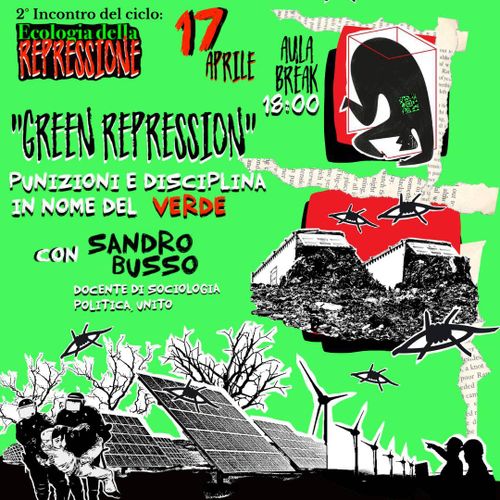 Ecologia della Repressione. Green Repression: punizioni e disciplina in nome del verde