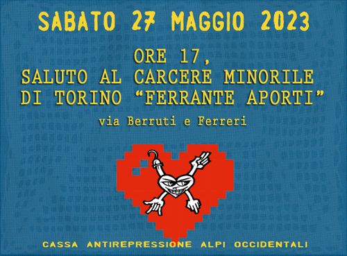 Saluto al carcere minorile "Ferrante Aporti", via Berruti e Ferreri, Torino
