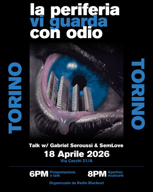 La periferia vi guarda con odio: come nasce la fobia dei maranza - Talk e presentazione del libro w/ Gabriel Seroussi & SamLove 